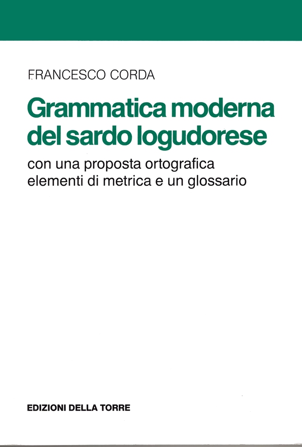 Grammatica moderna del sardo logudorese - Librerie.coop Grammatica moderna del sardo logudorese - Librerie.coop