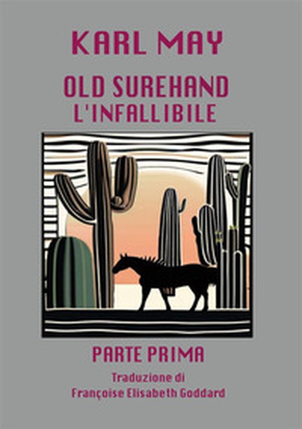 L'infallibile. Old surehand - Vol. 1 - Librerie.coop L'infallibile. Old surehand - Vol. 1 - Librerie.coop