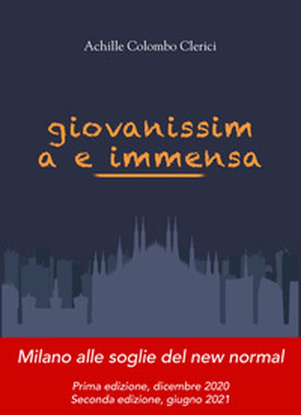 Giovanissima e immensa. Ritratto di una società alle soglie del New normal - Librerie.coop Giovanissima e immensa. Ritratto di una società alle soglie del New normal - Librerie.coop