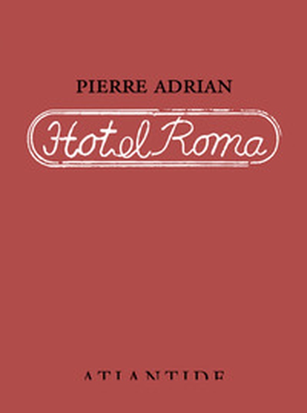 Hotel Roma - Librerie.coop Hotel Roma - Librerie.coop