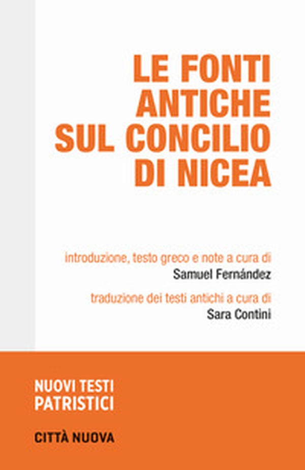 Le fonti antiche sul Concilio di Nicea - Librerie.coop Le fonti antiche sul Concilio di Nicea - Librerie.coop