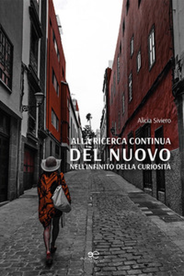 Alla ricerca continua del nuovo nell'infinito della curiosità - Librerie.coop Alla ricerca continua del nuovo nell'infinito della curiosità - Librerie.coop