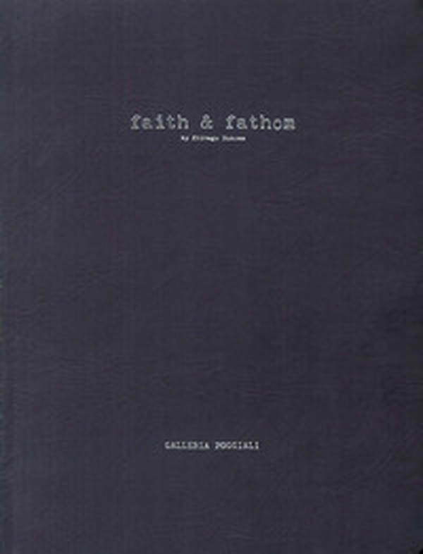 Faith & Fathom. Ediz. italiana e inglese - Librerie.coop Faith & Fathom. Ediz. italiana e inglese - Librerie.coop