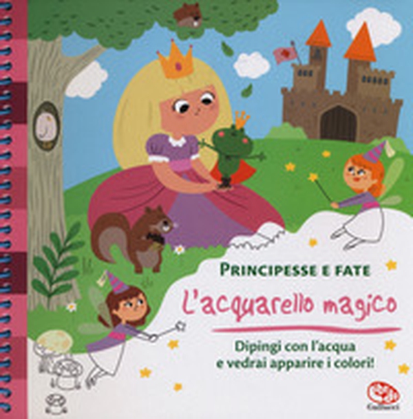 Principesse e fate. L'acquarello magico - Librerie.coop Principesse e fate. L'acquarello magico - Librerie.coop