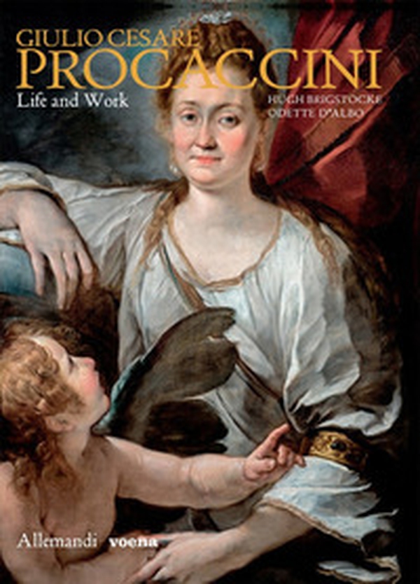 Giulio Cesare Procaccini. Life and works - Librerie.coop Giulio Cesare Procaccini. Life and works - Librerie.coop