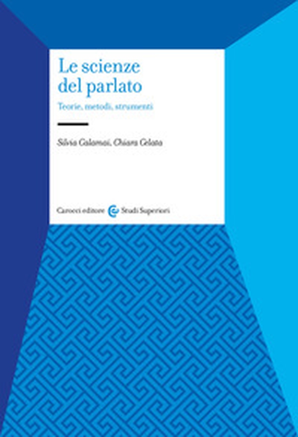 Le scienze del parlato. Teorie, metodi, strumenti - Librerie.coop Le scienze del parlato. Teorie, metodi, strumenti - Librerie.coop