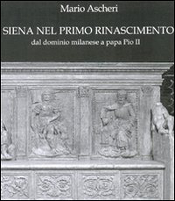 Siena nel primo Rinascimento - Librerie.coop Siena nel primo Rinascimento - Librerie.coop
