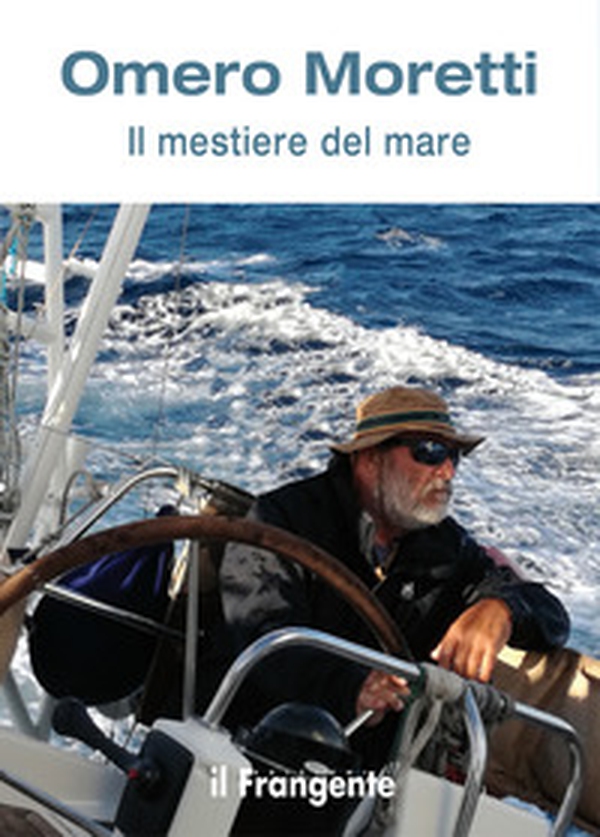 Il mestiere del mare - Librerie.coop Il mestiere del mare - Librerie.coop