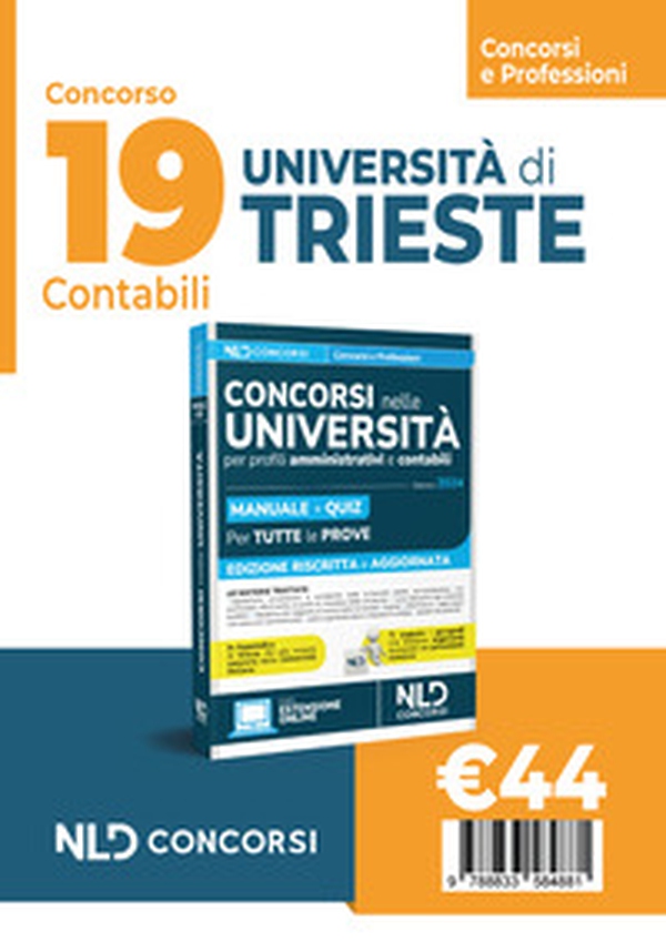 19 posti Università di Trieste. Concorso area contabile: Manuale + Quiz 2024 - Librerie.coop 19 posti Università di Trieste. Concorso area contabile: Manuale + Quiz 2024 - Librerie.coop