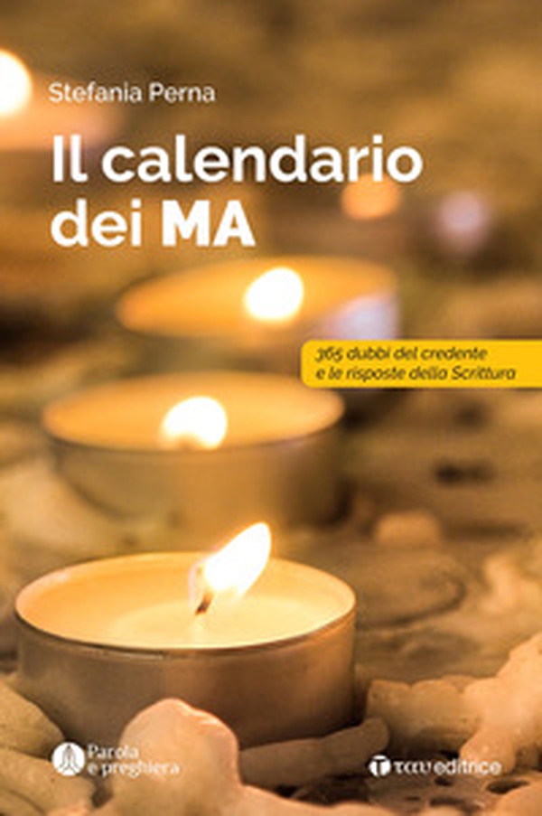 Il calendario dei MA. 365 dubbi del credente e le risposte della scrittura - Librerie.coop Il calendario dei MA. 365 dubbi del credente e le risposte della scrittura - Librerie.coop