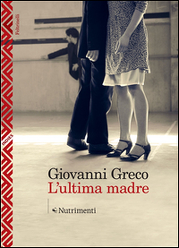 L'ultima madre - Librerie.coop L'ultima madre - Librerie.coop