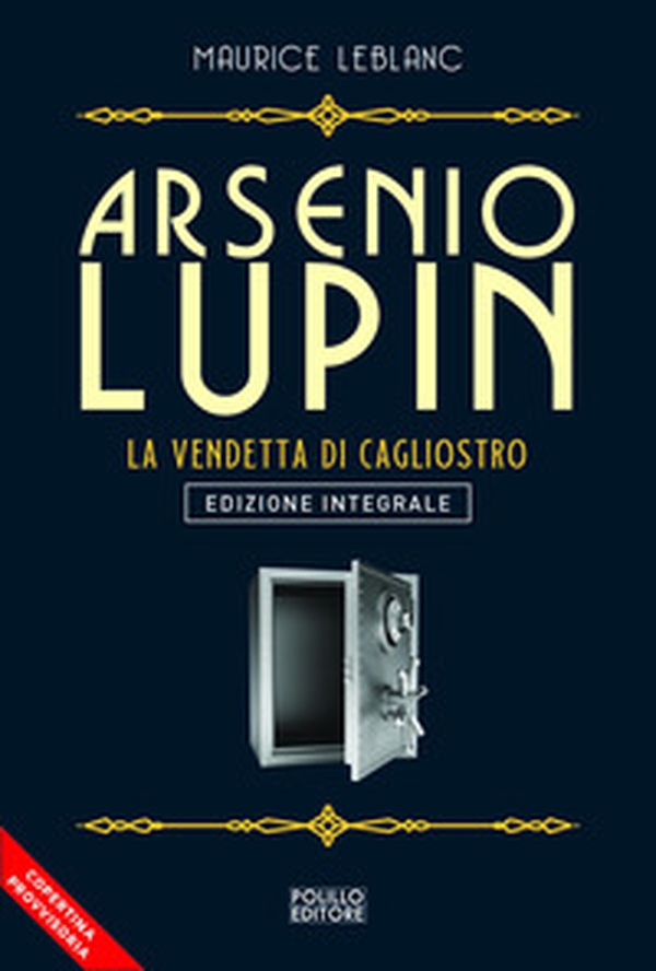 Arsenio Lupin. La vendetta di Cagliostro - Vol. 14 - Librerie.coop Arsenio Lupin. La vendetta di Cagliostro - Vol. 14 - Librerie.coop