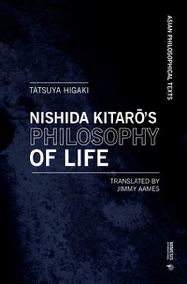 Nishida Kitaro's philosophy of life. Thought that resonates with Bergson and Deleuze - Librerie.coop Nishida Kitaro's philosophy of life. Thought that resonates with Bergson and Deleuze - Librerie.coop