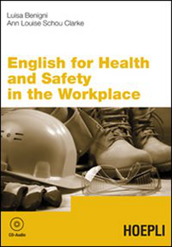 English for health and safety in the workplace - Librerie.coop English for health and safety in the workplace - Librerie.coop
