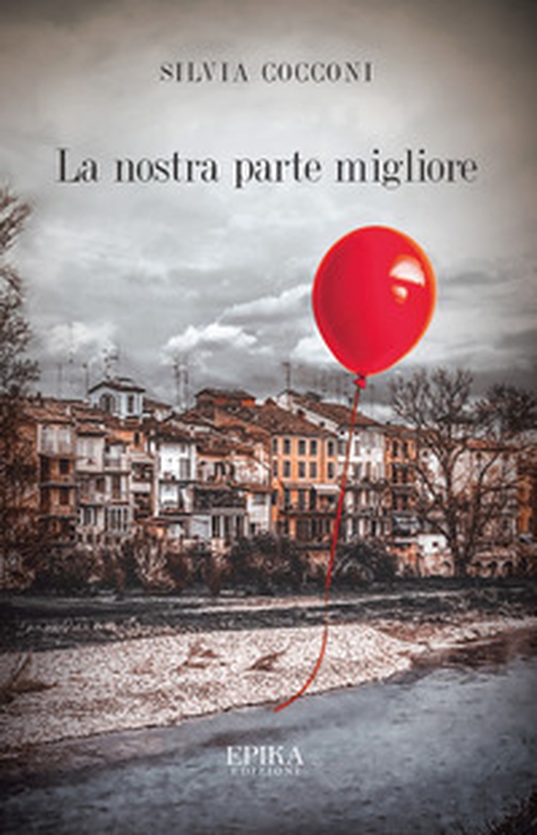 La nostra parte migliore - Librerie.coop La nostra parte migliore - Librerie.coop