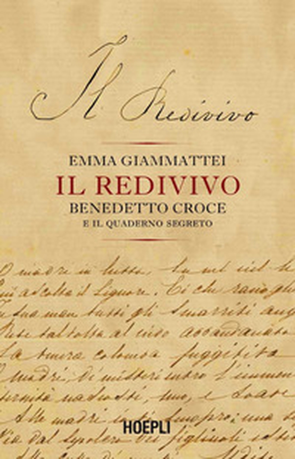 Il redivivo. Benedetto Croce e il quaderno segreto - Librerie.coop Il redivivo. Benedetto Croce e il quaderno segreto - Librerie.coop