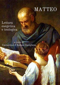 Matteo. Lettura esegetica e teologica - Librerie.coop