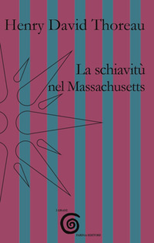 La schiavitù nel Massachusetts - Librerie.coop La schiavitù nel Massachusetts - Librerie.coop