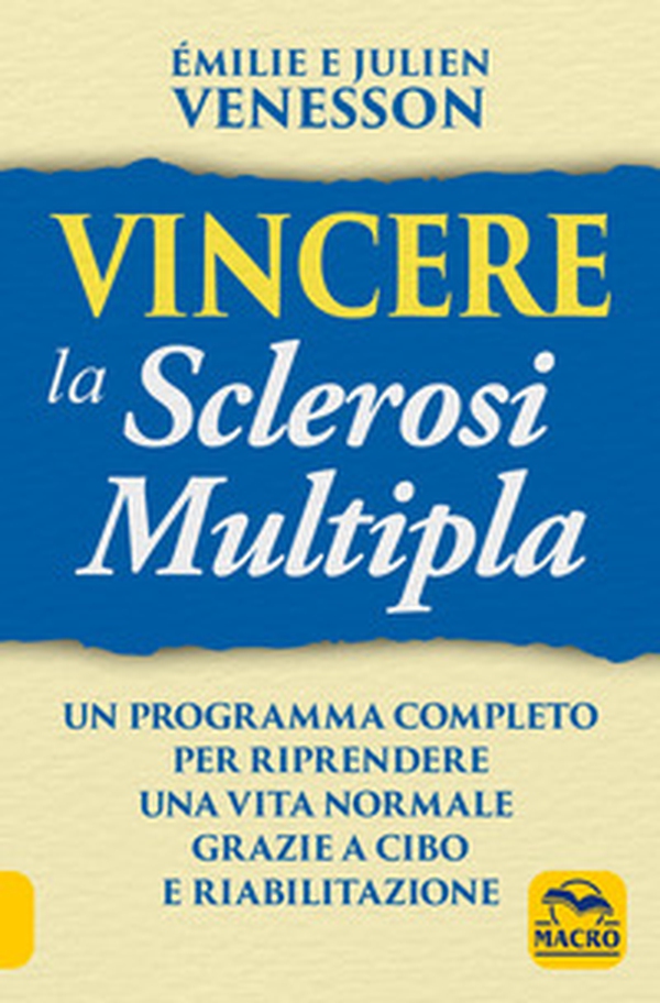 Vincere la sclerosi multipla. Un programma completo per riprendere una vita normale grazie a cibo e riabilitazione - Librerie.coop Vincere la sclerosi multipla. Un programma completo per riprendere una vita normale grazie a cibo e riabilitazione - Librerie.coop