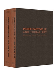 Pierre Dartevelle and tribal art. Memory and continuity - Librerie.coop