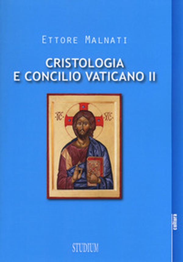 Cristologia e Concilio Vaticano II - Librerie.coop Cristologia e Concilio Vaticano II - Librerie.coop