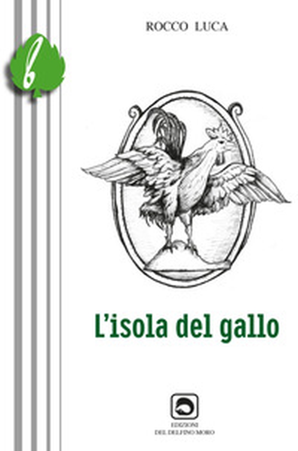 L'isola del gallo - Librerie.coop L'isola del gallo - Librerie.coop