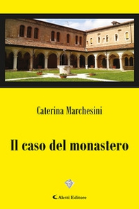 Il caso del Monastero - Librerie.coop