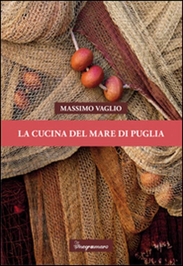 La cucina del mare di Puglia - Librerie.coop La cucina del mare di Puglia - Librerie.coop