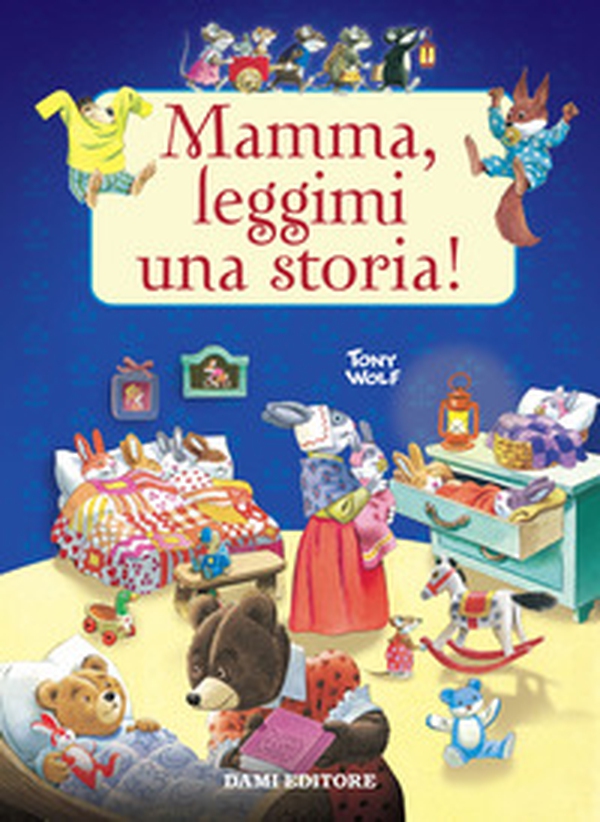 Mamma, leggimi una storia! - Librerie.coop Mamma, leggimi una storia! - Librerie.coop