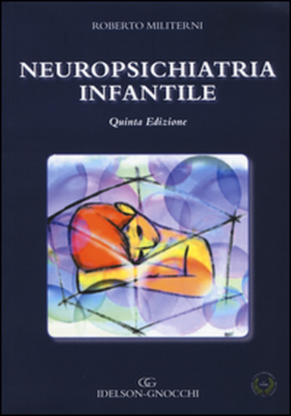 Neuropsichiatria infantile - Librerie.coop Neuropsichiatria infantile - Librerie.coop
