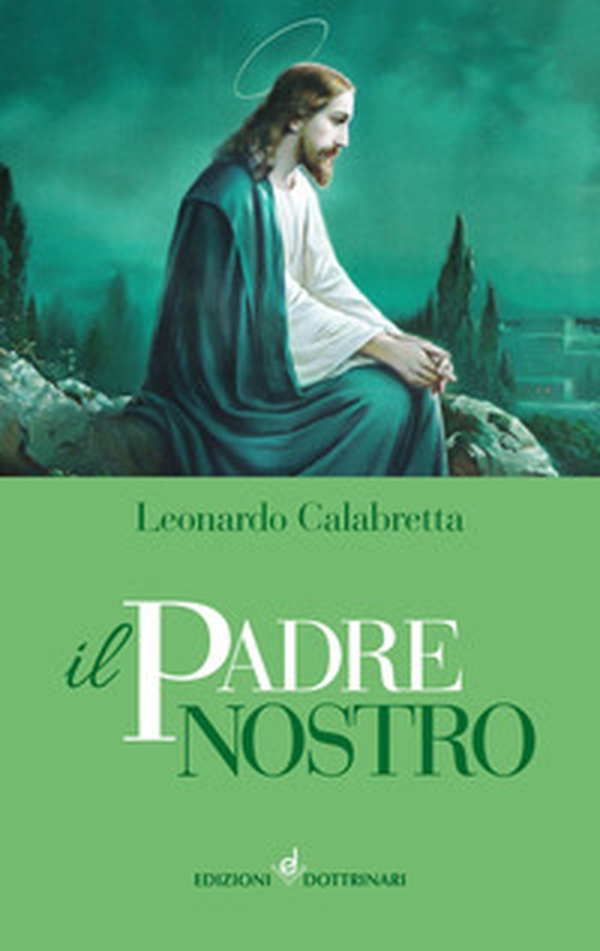 Il Padre nostro - Librerie.coop Il Padre nostro - Librerie.coop