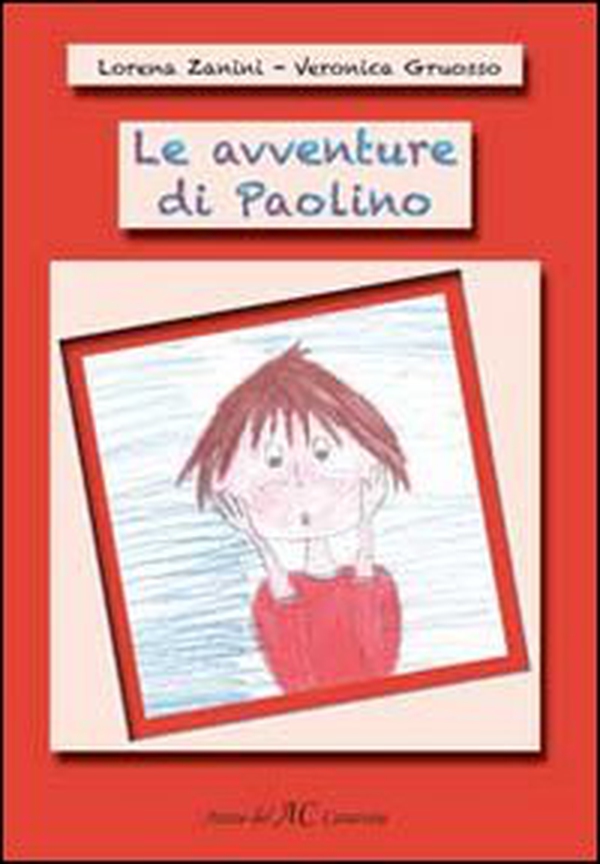 Le avventure di Paolino - Librerie.coop Le avventure di Paolino - Librerie.coop