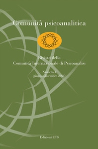 Comunità psicoanalitica. Rivista della Comunità Internazionale di Psicoanalisi - Vol. 4 - Librerie.coop