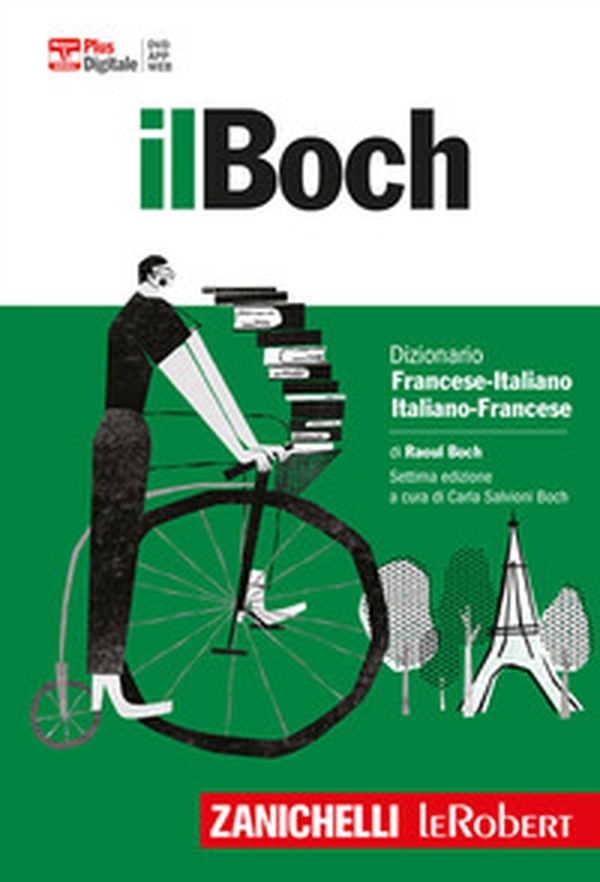 Il Boch. Dizionario francese-italiano, italiano-francese. Plus digitale - Librerie.coop Il Boch. Dizionario francese-italiano, italiano-francese. Plus digitale - Librerie.coop