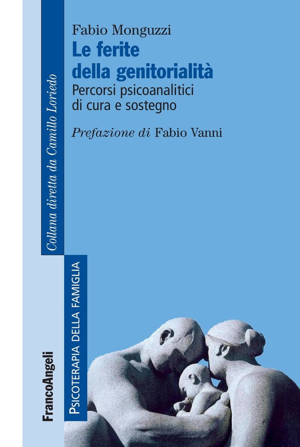 Le ferite della genitorialità. Percorsi psicoanalitici di cura e sostegno - Librerie.coop Le ferite della genitorialità. Percorsi psicoanalitici di cura e sostegno - Librerie.coop