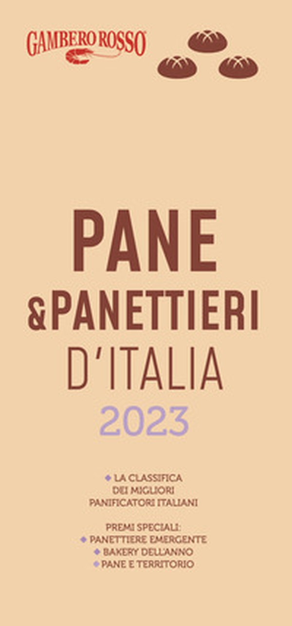 Pane & panettieri d'Italia 2023 - Librerie.coop Pane & panettieri d'Italia 2023 - Librerie.coop