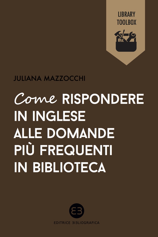 Come rispondere in inglese alle domande più frequenti in biblioteca - Librerie.coop Come rispondere in inglese alle domande più frequenti in biblioteca - Librerie.coop