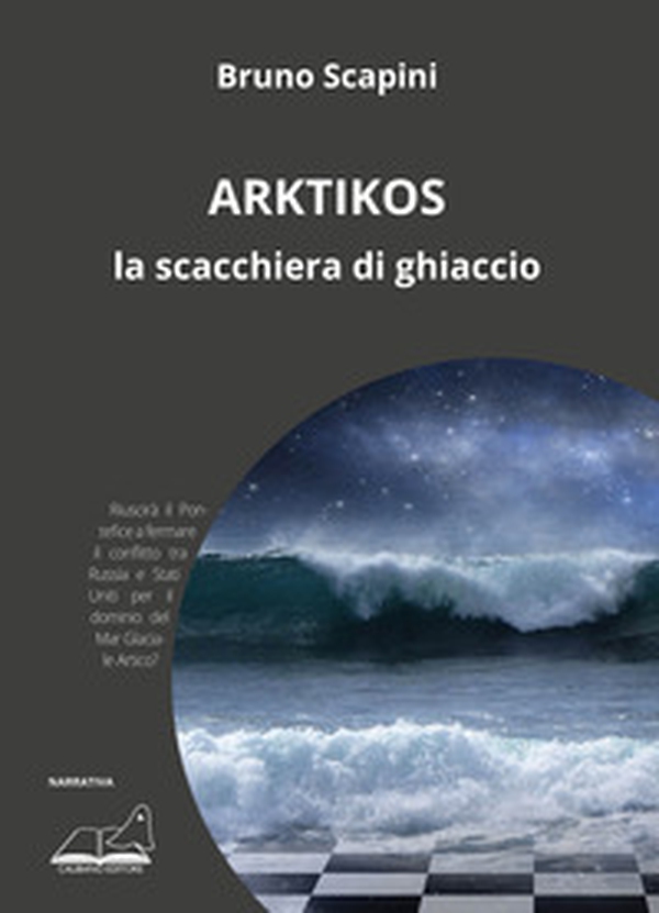 Arktikos. La scacchiera di ghiaccio - Librerie.coop Arktikos. La scacchiera di ghiaccio - Librerie.coop