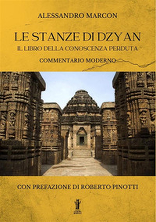 Le stanze di Dzyan. Il libro della conoscenza perduta. Commentario moderno - Librerie.coop Le stanze di Dzyan. Il libro della conoscenza perduta. Commentario moderno - Librerie.coop