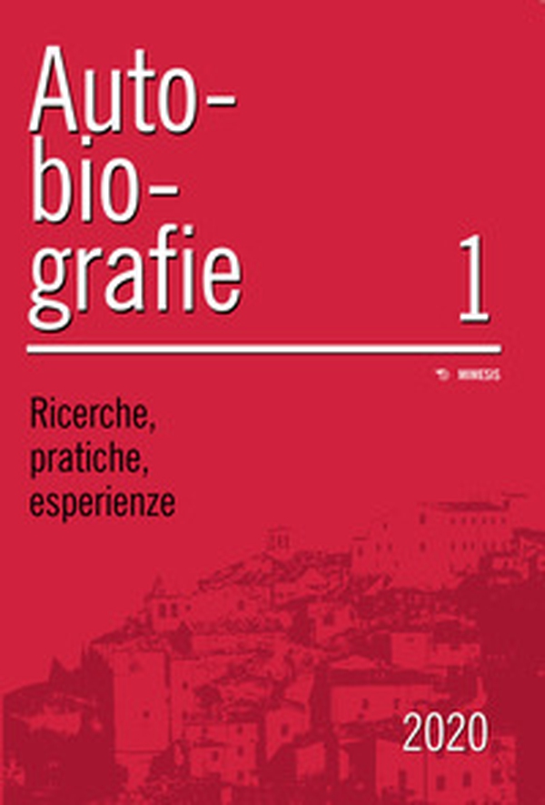 Autobiografie. Ricerche, pratiche, esperienze - Vol. 1 - Librerie.coop Autobiografie. Ricerche, pratiche, esperienze - Vol. 1 - Librerie.coop
