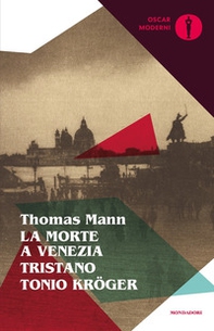 La morte a Venezia-Tristano-Tonio Kröger - Librerie.coop