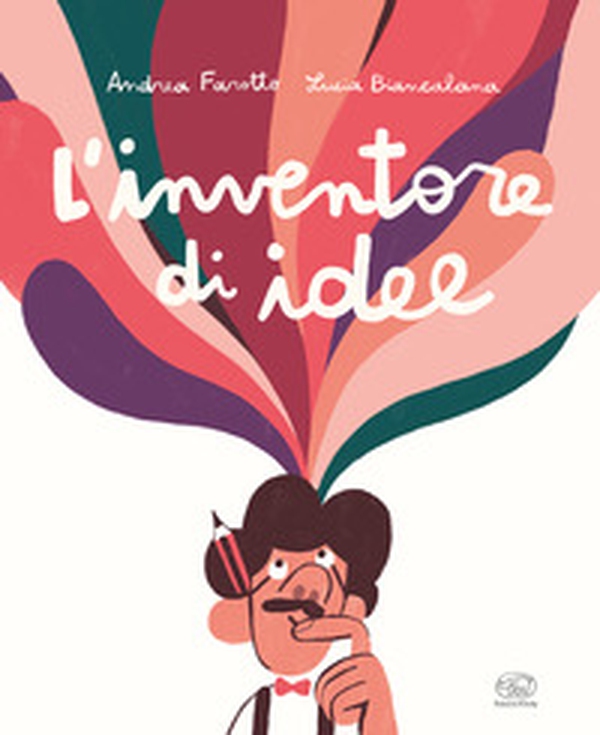 L'inventore di idee - Librerie.coop L'inventore di idee - Librerie.coop