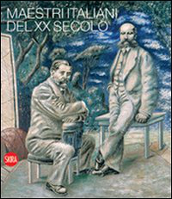 Maestri italiani del XX secolo - Librerie.coop Maestri italiani del XX secolo - Librerie.coop