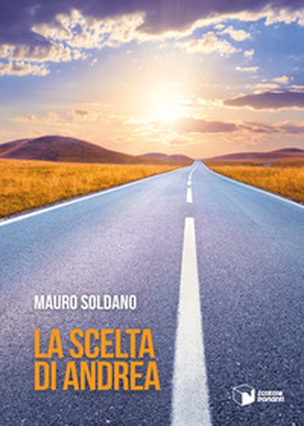 La scelta di Andrea - Librerie.coop La scelta di Andrea - Librerie.coop