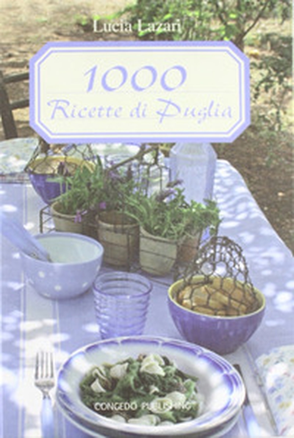 1000 ricette di Puglia - Librerie.coop 1000 ricette di Puglia - Librerie.coop