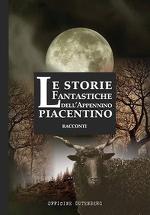 Le storie fantastiche dell'Appennino piacentino - Librerie.coop Le storie fantastiche dell'Appennino piacentino - Librerie.coop