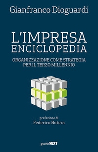 L'impresa enciclopedia. Organizzazione come strategia per il terzo millennio - Librerie.coop