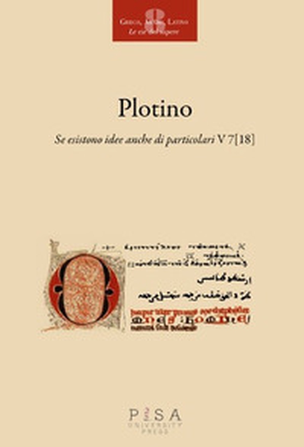 Plotino. Se esistono idee anche di particolari v 7(18) - Librerie.coop Plotino. Se esistono idee anche di particolari v 7(18) - Librerie.coop
