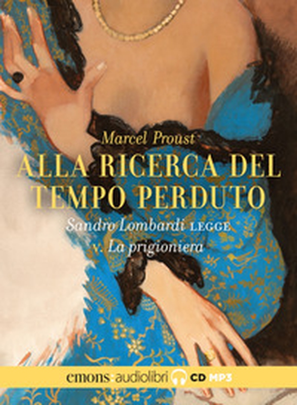 Alla ricerca del tempo perduto letto da Sandro Lombardi. Audiolibro. CD Audio formato MP3 - Vol. 5 - Librerie.coop Alla ricerca del tempo perduto letto da Sandro Lombardi. Audiolibro. CD Audio formato MP3 - Vol. 5 - Librerie.coop