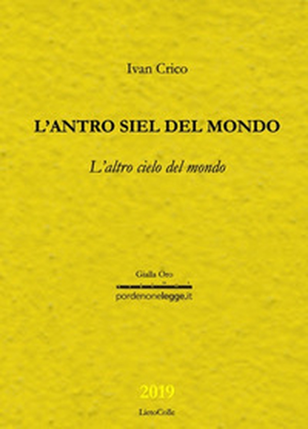 L'antro siel del mondo. L'altro cielo del mondo - Librerie.coop L'antro siel del mondo. L'altro cielo del mondo - Librerie.coop